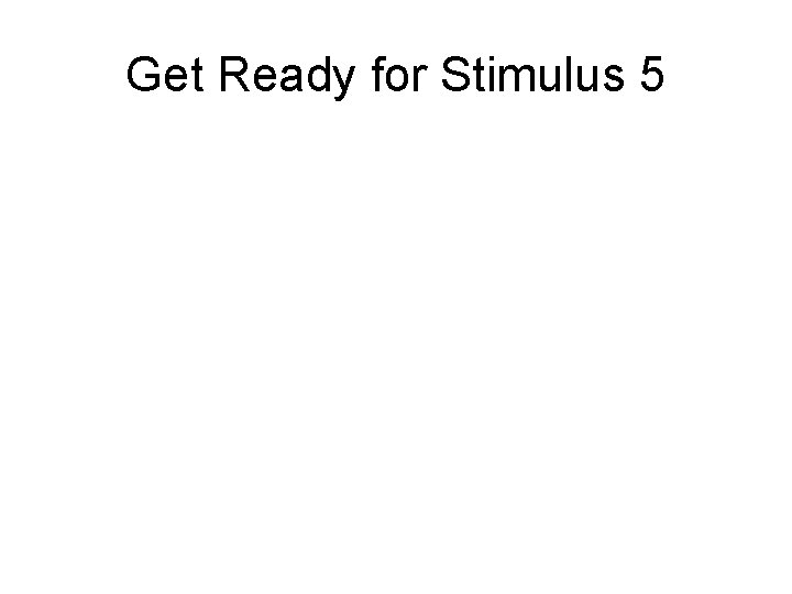 Get Ready for Stimulus 5 