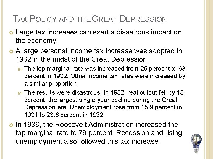 TAX POLICY AND THE GREAT DEPRESSION Large tax increases can exert a disastrous impact