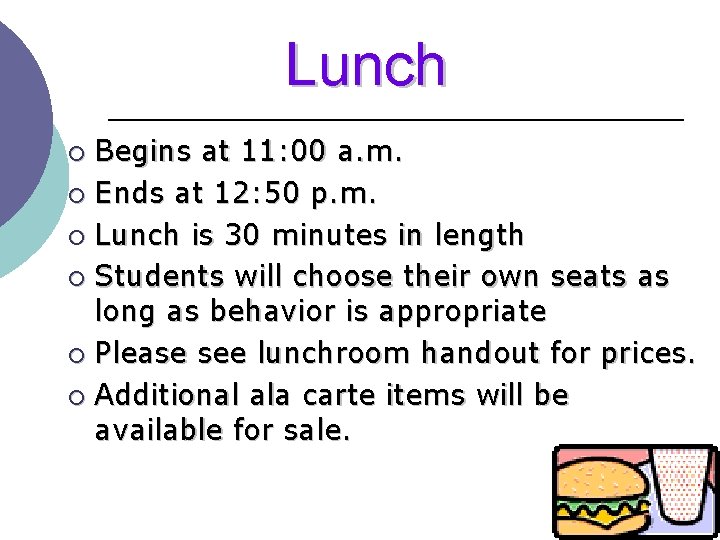 Lunch Begins at 11: 00 a. m. ¡ Ends at 12: 50 p. m.