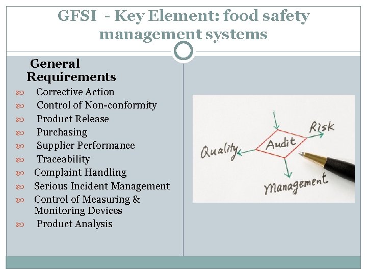 GFSI - Key Element: food safety management systems General Requirements Corrective Action Control of