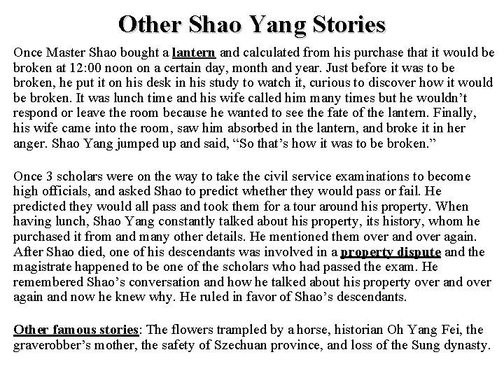 Other Shao Yang Stories Once Master Shao bought a lantern and calculated from his