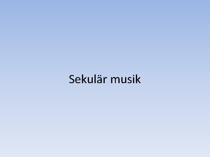 Sekulär musik 