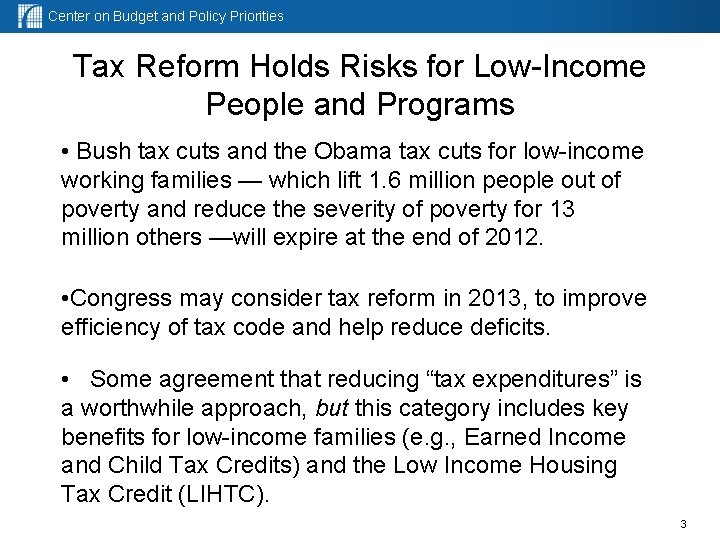 Center on Budget and Policy Priorities Tax Reform Holds Risks for Low-Income People and