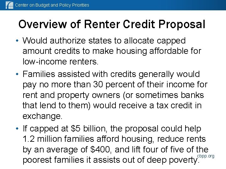 Center on Budget and Policy Priorities Overview of Renter Credit Proposal • Would authorize