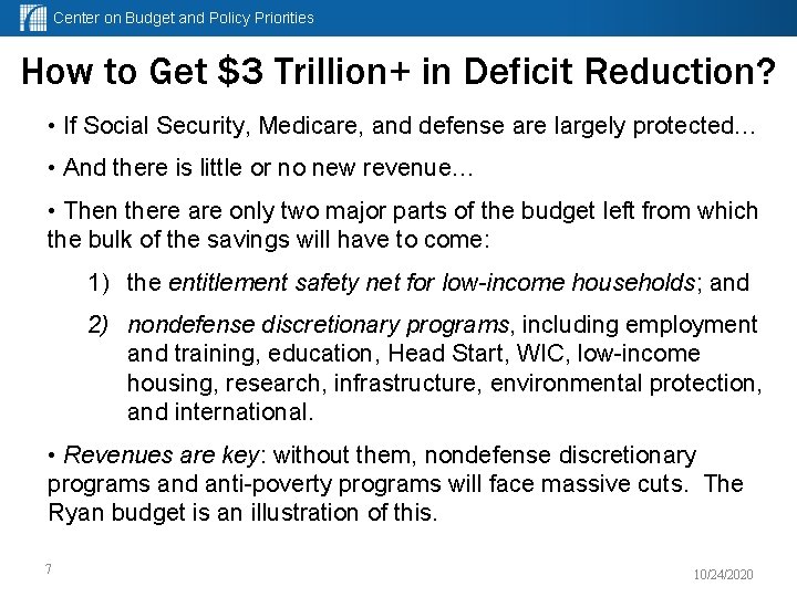 Center on Budget and Policy Priorities How to Get $3 Trillion+ in Deficit Reduction?
