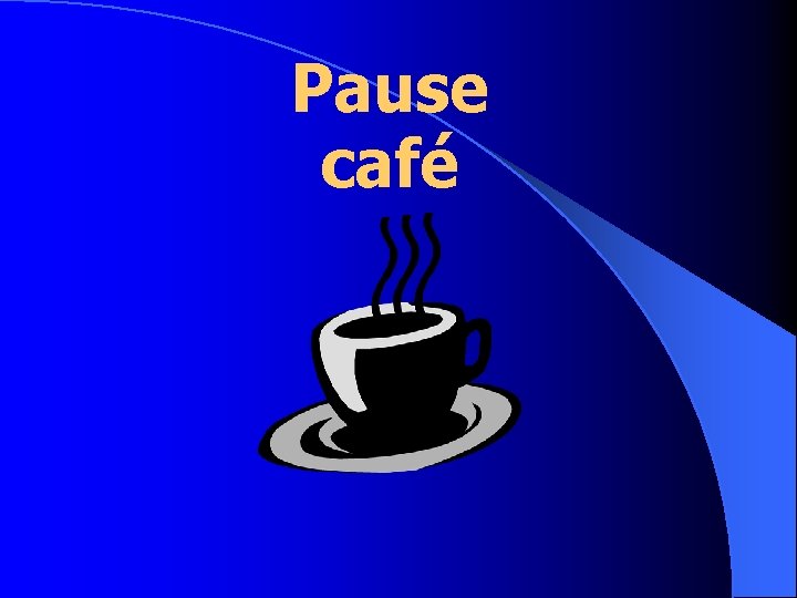Pause café 