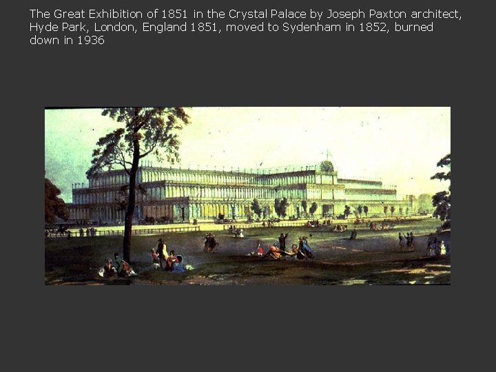 The Great Exhibition of 1851 in the Crystal Palace by Joseph Paxton architect, Hyde