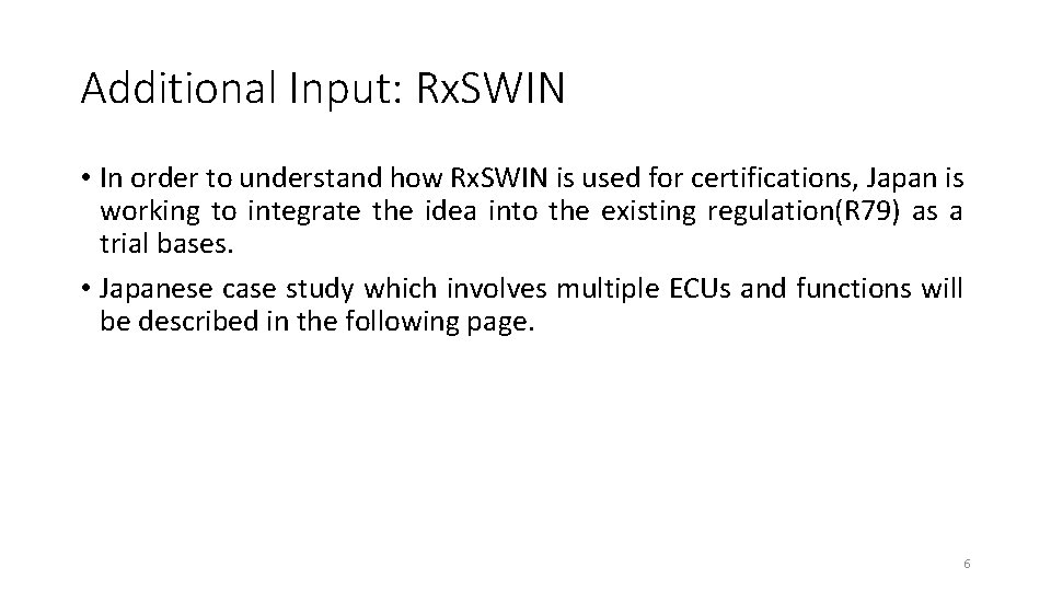 Additional Input: Rx. SWIN • In order to understand how Rx. SWIN is used
