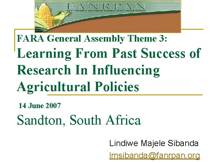 FARA General Assembly Theme 3: Learning From Past Success of Research In Influencing Agricultural