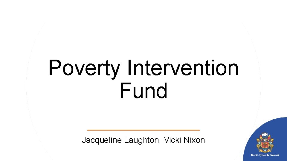 Poverty Intervention Fund Jacqueline Laughton, Vicki Nixon 