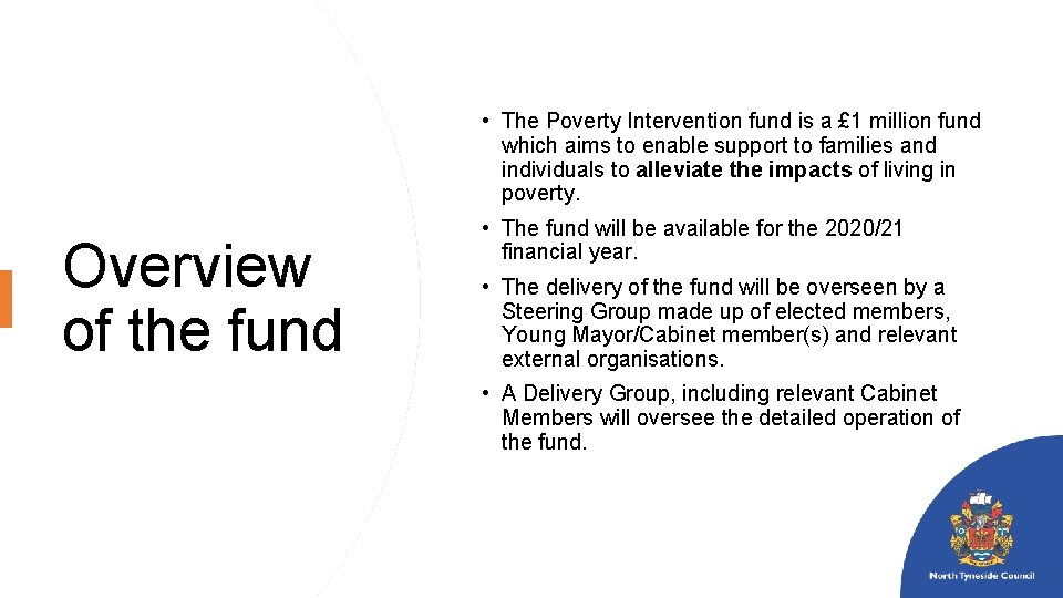  • The Poverty Intervention fund is a £ 1 million fund which aims