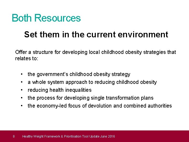 Both Resources Set them in the current environment Offer a structure for developing local