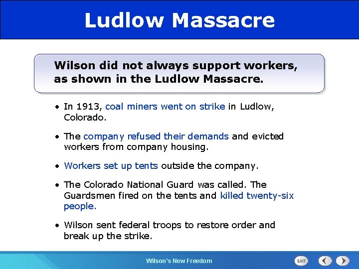 525 Section Chapter Section 1 Ludlow Massacre Wilson did not always support workers, as