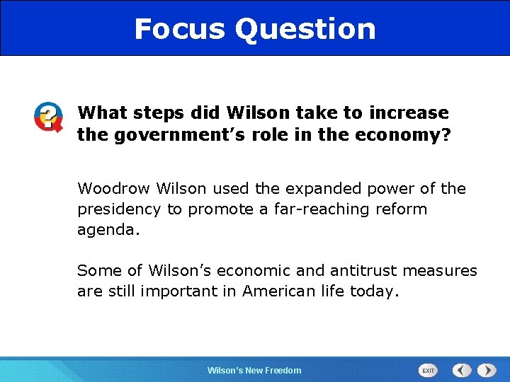 525 Section Chapter Section 1 Focus Question What steps did Wilson take to increase