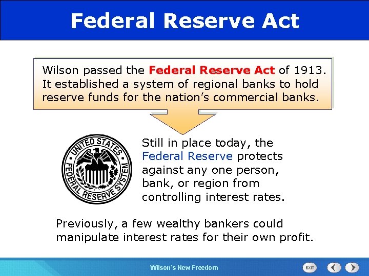 525 Section Chapter Federal Reserve Act Section 1 Wilson passed the Federal Reserve Act