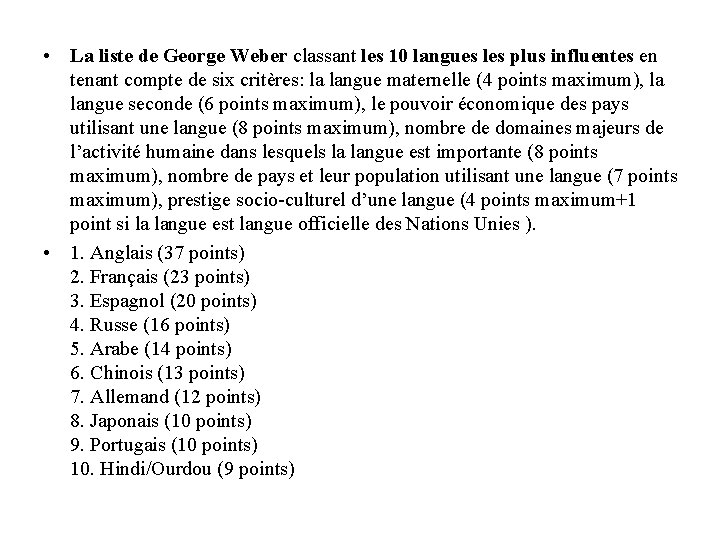  • La liste de George Weber classant les 10 langues les plus influentes