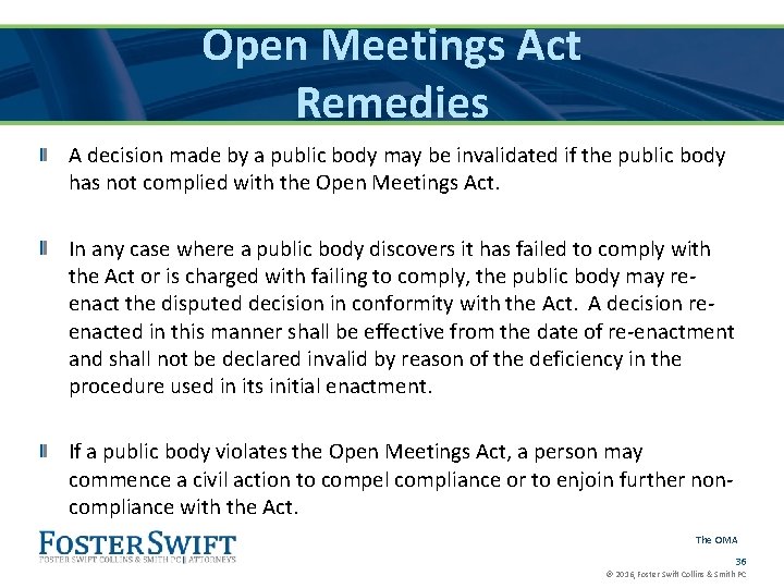 Open Meetings Act Remedies A decision made by a public body may be invalidated