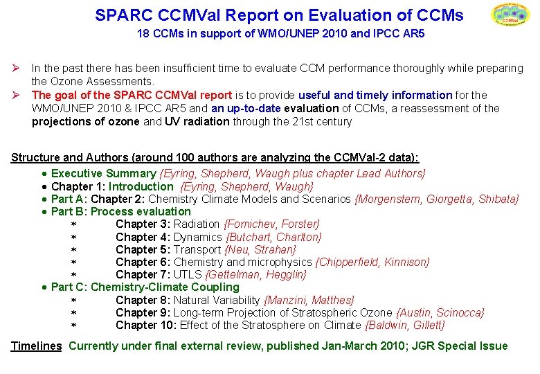 SPARC CCMVal Report on Evaluation of CCMs 18 CCMs in support of WMO/UNEP 2010