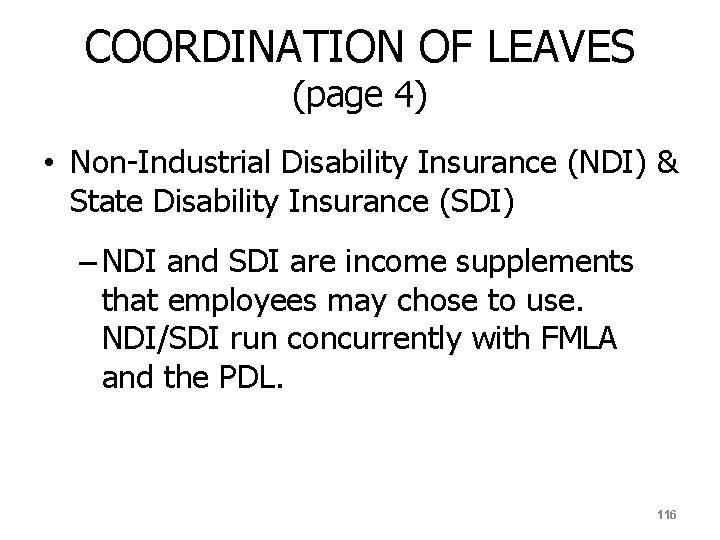 COORDINATION OF LEAVES (page 4) • Non-Industrial Disability Insurance (NDI) & State Disability Insurance