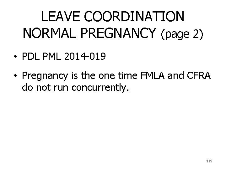 LEAVE COORDINATION NORMAL PREGNANCY (page 2) • PDL PML 2014 -019 • Pregnancy is