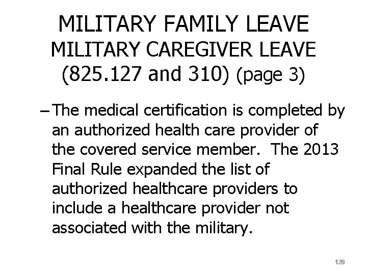 MILITARY FAMILY LEAVE MILITARY CAREGIVER LEAVE (825. 127 and 310) (page 3) – The