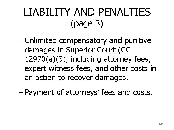 LIABILITY AND PENALTIES (page 3) – Unlimited compensatory and punitive damages in Superior Court