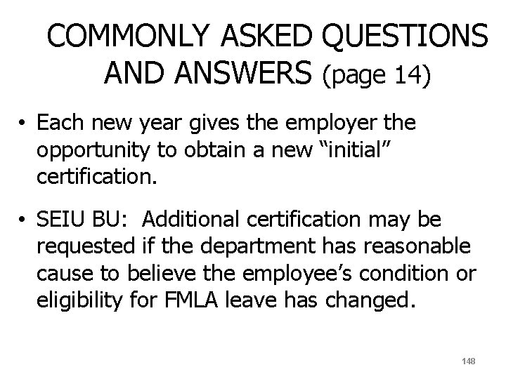 COMMONLY ASKED QUESTIONS AND ANSWERS (page 14) • Each new year gives the employer