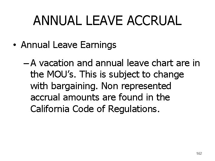 ANNUAL LEAVE ACCRUAL • Annual Leave Earnings – A vacation and annual leave chart