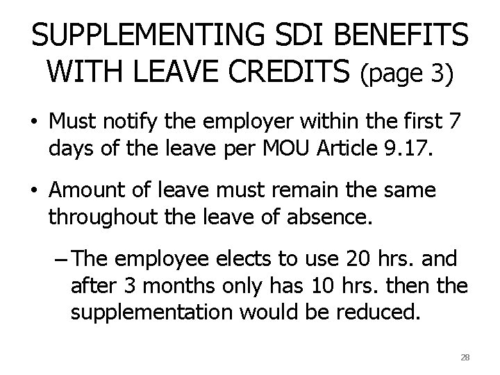 SUPPLEMENTING SDI BENEFITS WITH LEAVE CREDITS (page 3) • Must notify the employer within
