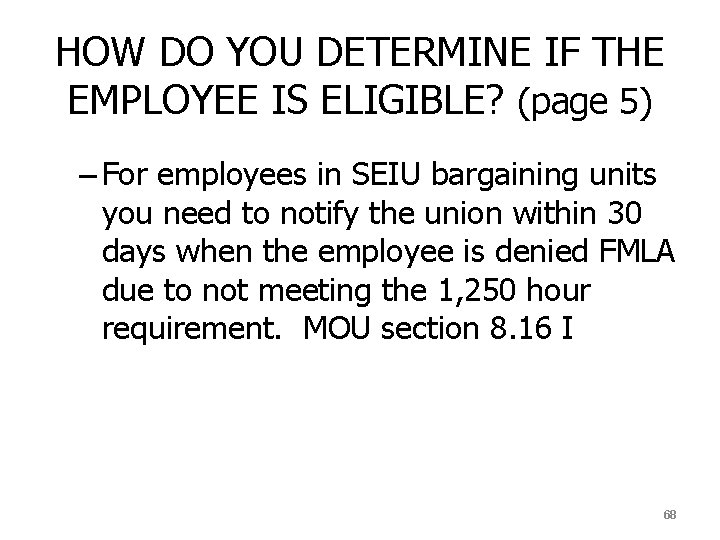 HOW DO YOU DETERMINE IF THE EMPLOYEE IS ELIGIBLE? (page 5) – For employees