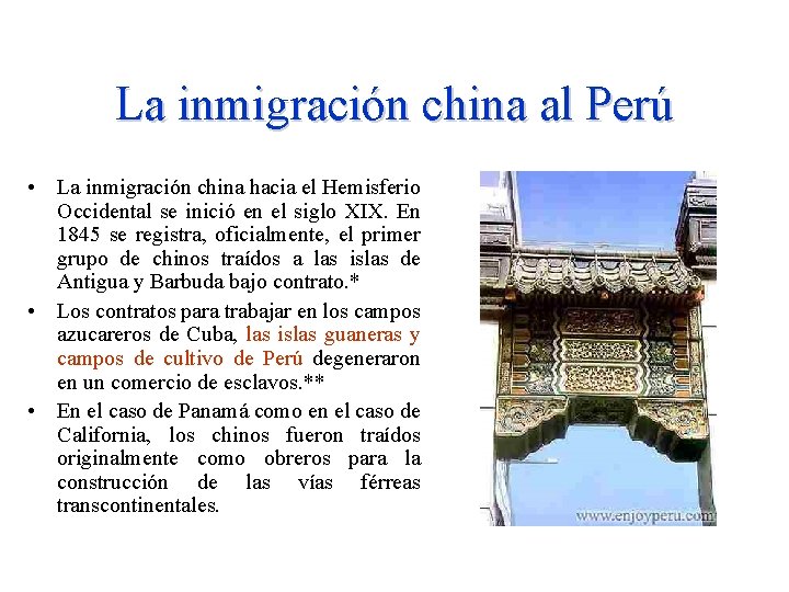 La inmigración china al Perú • La inmigración china hacia el Hemisferio Occidental se La inmigración china al Perú • La inmigración china hacia el Hemisferio Occidental se
