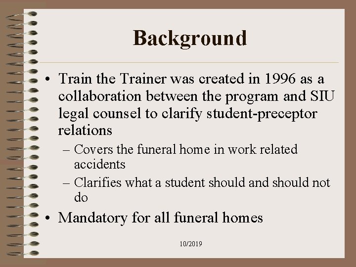Background • Train the Trainer was created in 1996 as a collaboration between the Background • Train the Trainer was created in 1996 as a collaboration between the