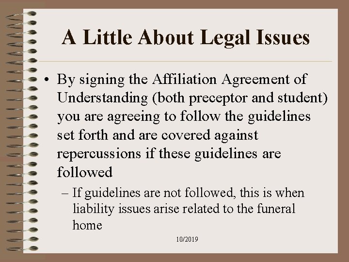 A Little About Legal Issues • By signing the Affiliation Agreement of Understanding (both A Little About Legal Issues • By signing the Affiliation Agreement of Understanding (both