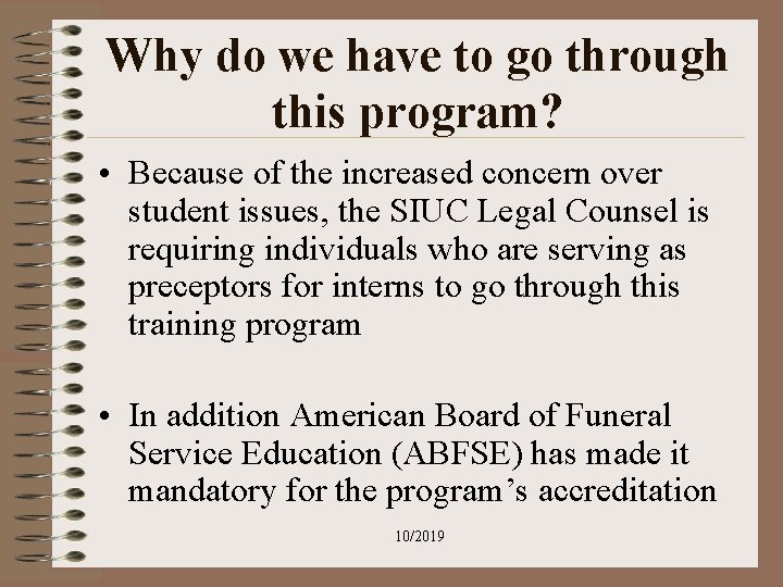 Why do we have to go through this program? • Because of the increased Why do we have to go through this program? • Because of the increased