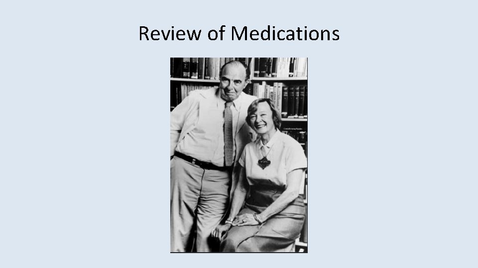Review of Medications 