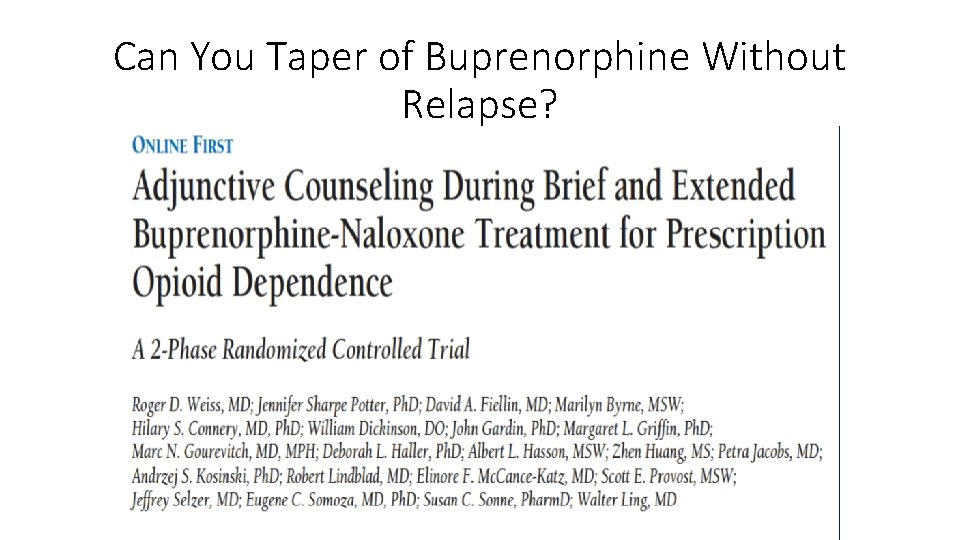 Can You Taper of Buprenorphine Without Relapse? 