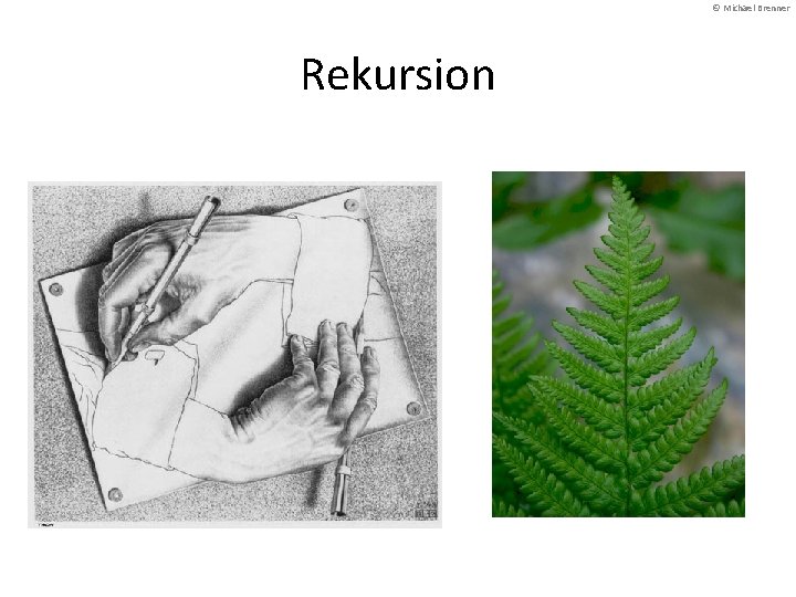 © Michael Brenner Rekursion 