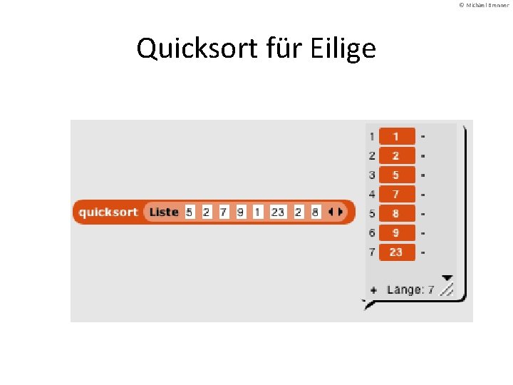 © Michael Brenner Quicksort für Eilige 