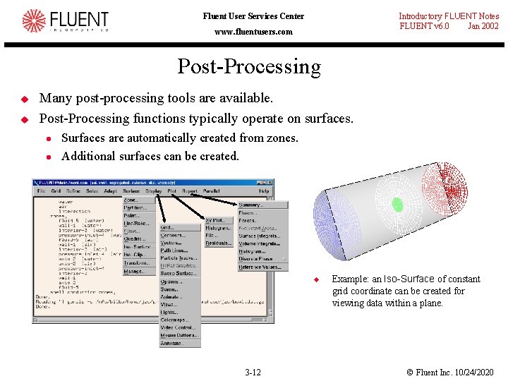 Introductory FLUENT Notes FLUENT v 6. 0 Jan 2002 Fluent User Services Center www.
