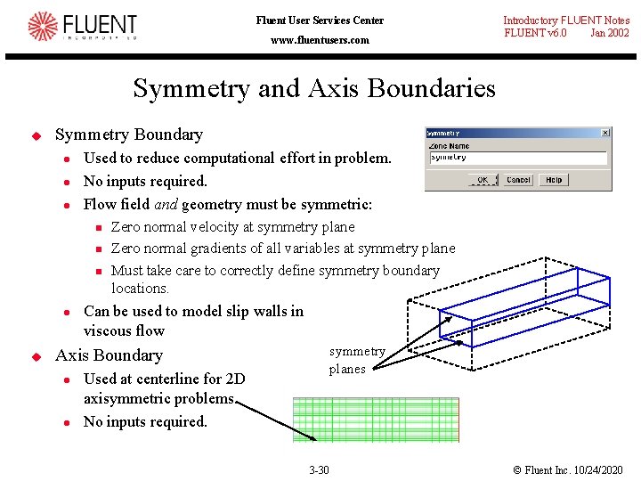 Fluent User Services Center www. fluentusers. com Introductory FLUENT Notes FLUENT v 6. 0