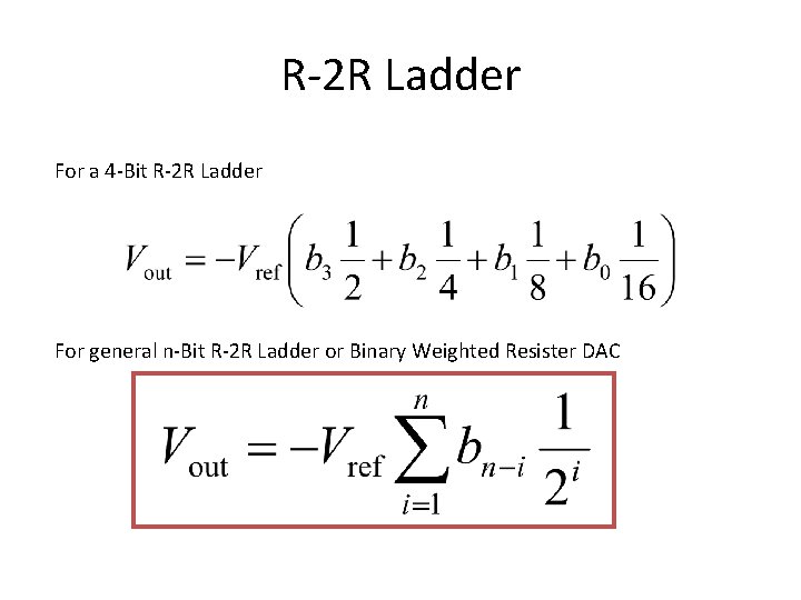 R-2 R Ladder For a 4 -Bit R-2 R Ladder For general n-Bit R-2 R-2 R Ladder For a 4 -Bit R-2 R Ladder For general n-Bit R-2