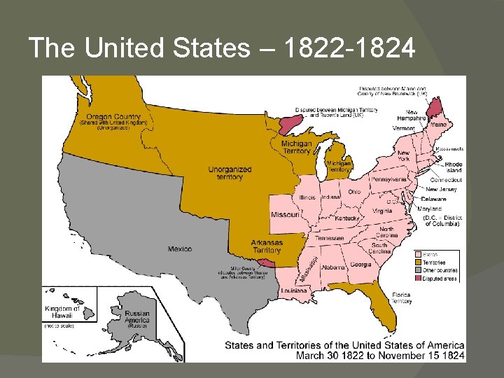 The United States – 1822 -1824 