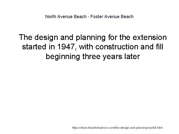 North Avenue Beach - Foster Avenue Beach 1 The design and planning for the