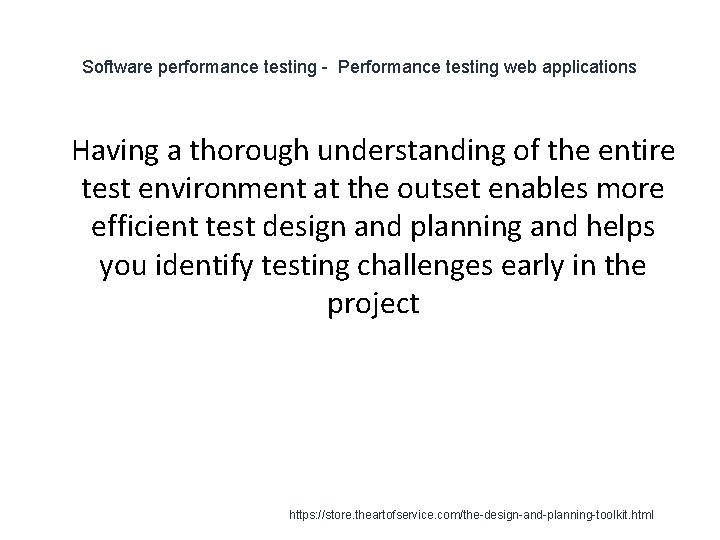 Software performance testing - Performance testing web applications 1 Having a thorough understanding of