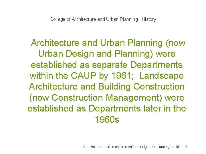 College of Architecture and Urban Planning - History 1 Architecture and Urban Planning (now