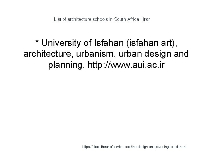 List of architecture schools in South Africa - Iran * University of Isfahan (isfahan