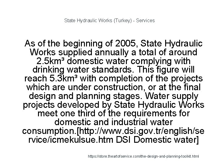 State Hydraulic Works (Turkey) - Services 1 As of the beginning of 2005, State
