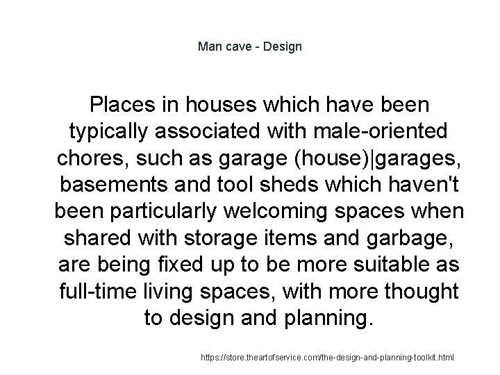 Man cave - Design Places in houses which have been typically associated with male-oriented