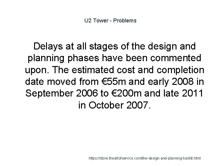 U 2 Tower - Problems Delays at all stages of the design and planning