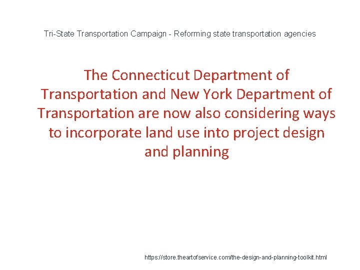 Tri-State Transportation Campaign - Reforming state transportation agencies The Connecticut Department of Transportation and